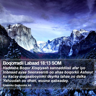 Boqorradii Labaad 18:13 SOM Bible Verse Image