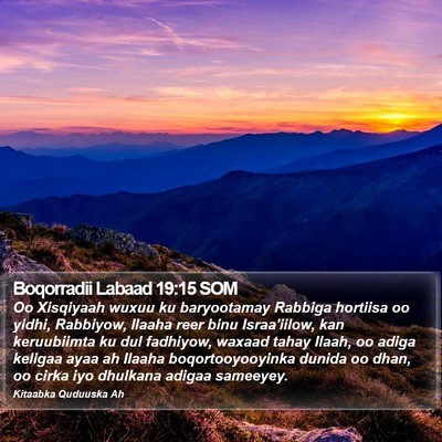 Boqorradii Labaad 19:15 SOM Bible Verse Image