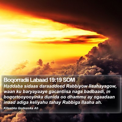 Boqorradii Labaad 19:19 SOM Bible Verse Image