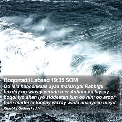 Boqorradii Labaad 19:35 SOM Bible Verse Image