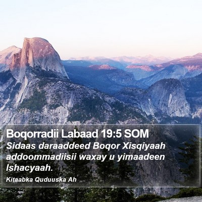 Boqorradii Labaad 19:5 SOM Bible Verse Image