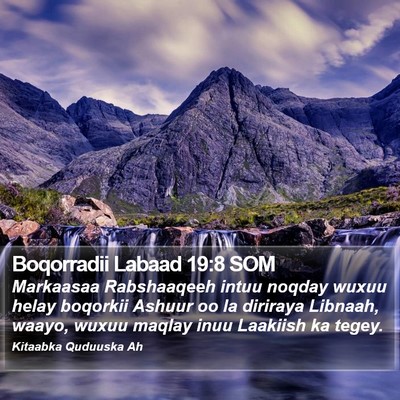 Boqorradii Labaad 19:8 SOM Bible Verse Image