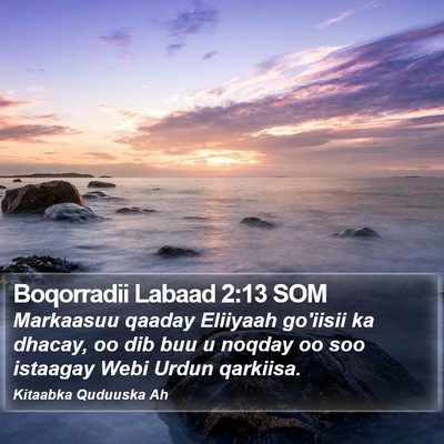 Boqorradii Labaad 2:13 SOM Bible Verse Image
