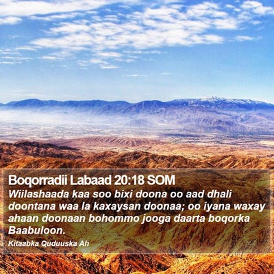 Boqorradii Labaad 20:18 SOM Bible Verse Image
