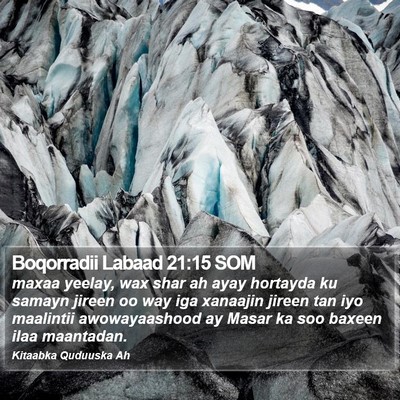 Boqorradii Labaad 21:15 SOM Bible Verse Image