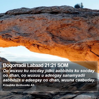Boqorradii Labaad 21:21 SOM Bible Verse Image