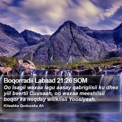 Boqorradii Labaad 21:26 SOM Bible Verse Image