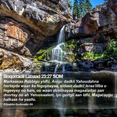 Boqorradii Labaad 23:27 SOM Bible Verse Image