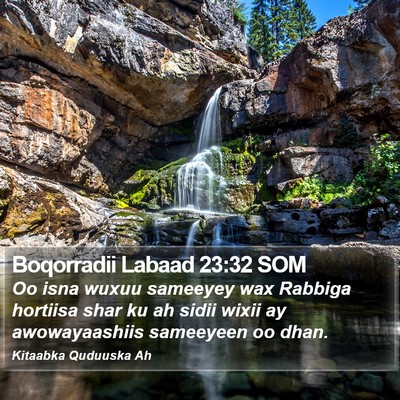 Boqorradii Labaad 23:32 SOM Bible Verse Image