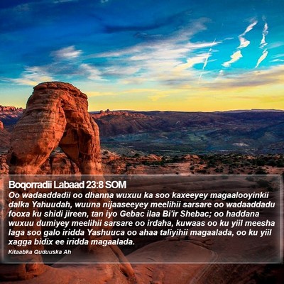 Boqorradii Labaad 23:8 SOM Bible Verse Image