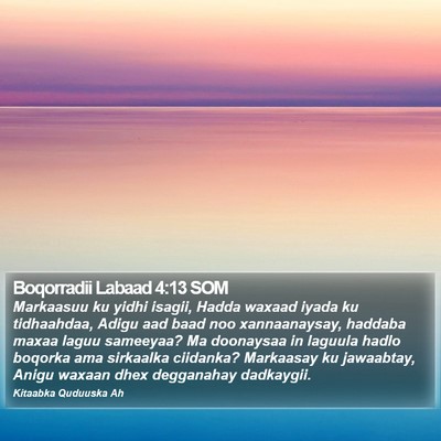 Boqorradii Labaad 4:13 SOM Bible Verse Image