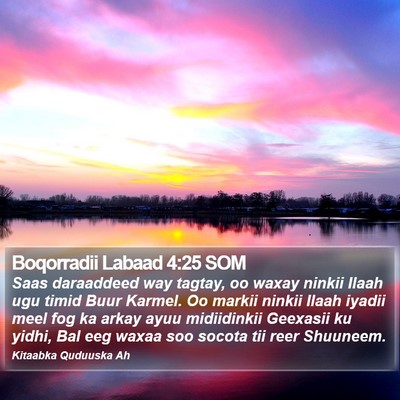 Boqorradii Labaad 4:25 SOM Bible Verse Image