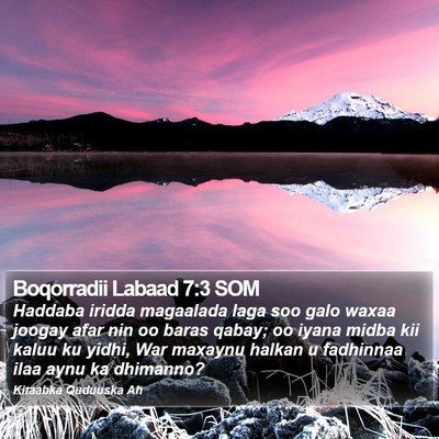 Boqorradii Labaad 7:3 SOM Bible Verse Image