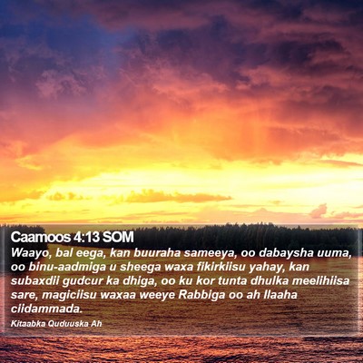 Caamoos 4:13 SOM Bible Verse Image