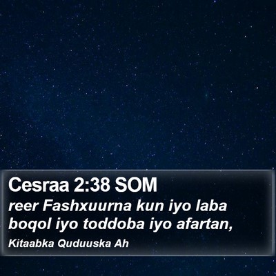 Cesraa 2:38 SOM Bible Verse Image