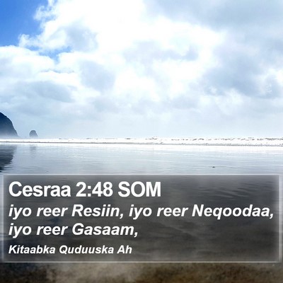 Cesraa 2:48 SOM Bible Verse Image