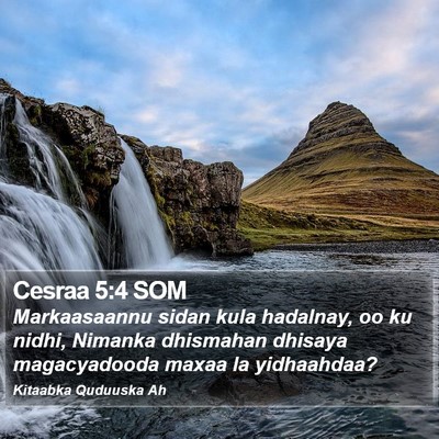 Cesraa 5:4 SOM Bible Verse Image