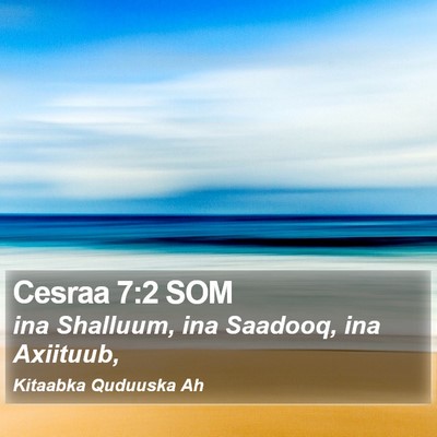Cesraa 7:2 SOM Bible Verse Image