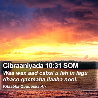 Cibraaniyada 10:31 SOM Bible Verse Image