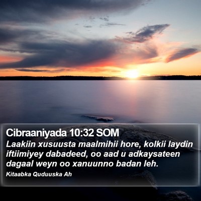 Cibraaniyada 10:32 SOM Bible Verse Image