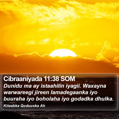 Cibraaniyada 11:38 SOM Bible Verse Image
