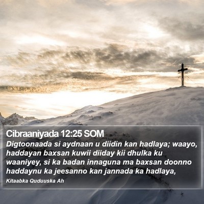 Cibraaniyada 12:25 SOM Bible Verse Image