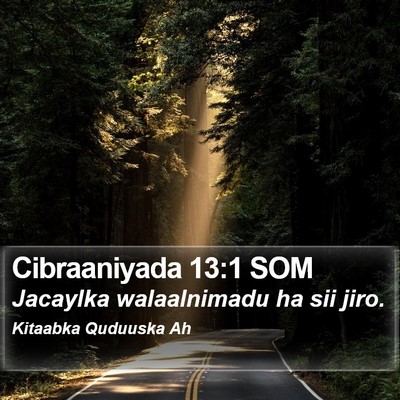 Cibraaniyada 13:1 SOM Bible Verse Image