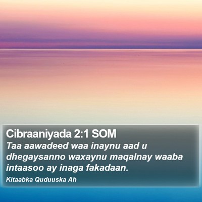 Cibraaniyada 2:1 SOM Bible Verse Image