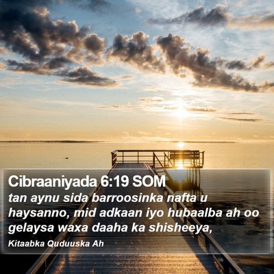 Cibraaniyada 6:19 SOM Bible Verse Image