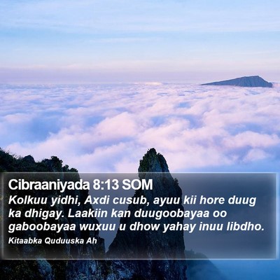 Cibraaniyada 8:13 SOM Bible Verse Image