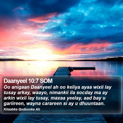 Daanyeel 10:7 SOM Bible Verse Image