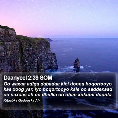 Daanyeel 2:39 SOM Bible Verse Image