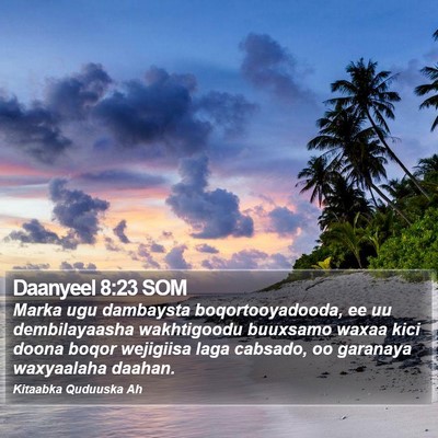 Daanyeel 8:23 SOM Bible Verse Image