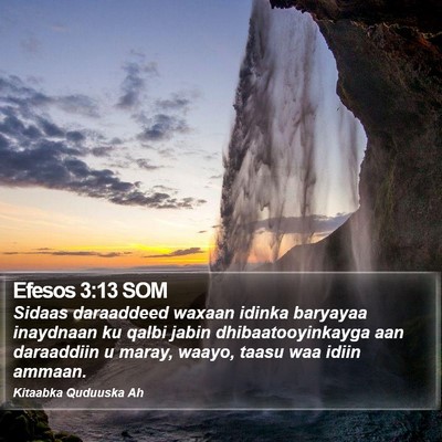 Efesos 3:13 SOM Bible Verse Image