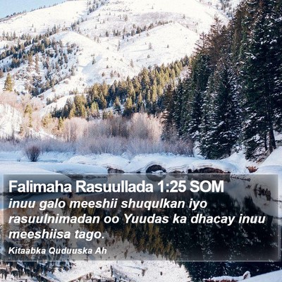 Falimaha Rasuullada 1:25 SOM Bible Verse Image