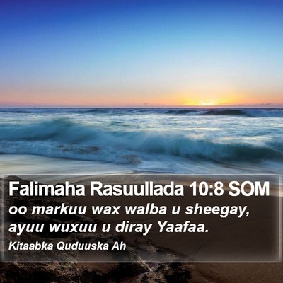 Falimaha Rasuullada 10:8 SOM Bible Verse Image