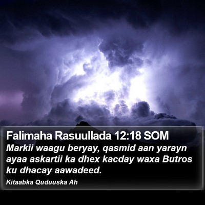Falimaha Rasuullada 12:18 SOM Bible Verse Image
