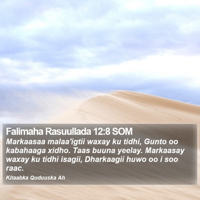 Falimaha Rasuullada 12:8 SOM Bible Verse Image