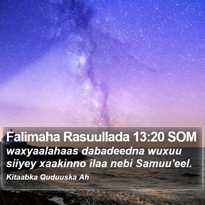 Falimaha Rasuullada 13:20 SOM Bible Verse Image