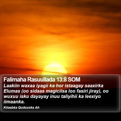 Falimaha Rasuullada 13:8 SOM Bible Verse Image