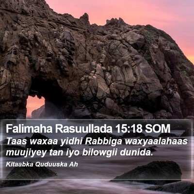 Falimaha Rasuullada 15:18 SOM Bible Verse Image