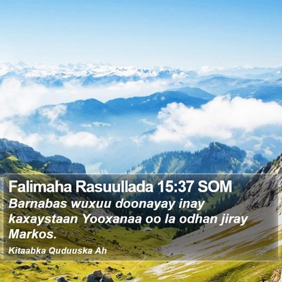 Falimaha Rasuullada 15:37 SOM Bible Verse Image