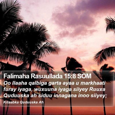 Falimaha Rasuullada 15:8 SOM Bible Verse Image