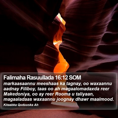 Falimaha Rasuullada 16:12 SOM Bible Verse Image