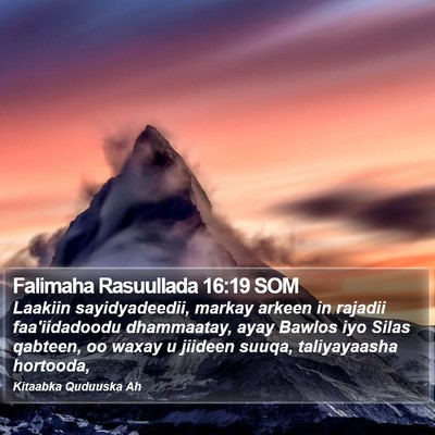 Falimaha Rasuullada 16:19 SOM Bible Verse Image