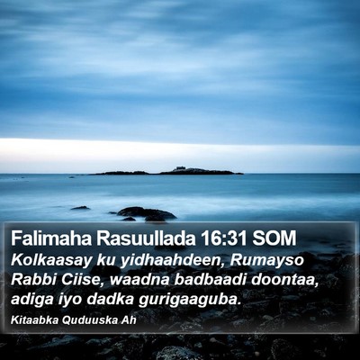 Falimaha Rasuullada 16:31 SOM Bible Verse Image