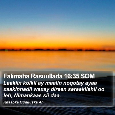 Falimaha Rasuullada 16:35 SOM Bible Verse Image