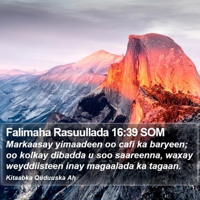Falimaha Rasuullada 16:39 SOM Bible Verse Image