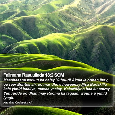 Falimaha Rasuullada 18:2 SOM Bible Verse Image