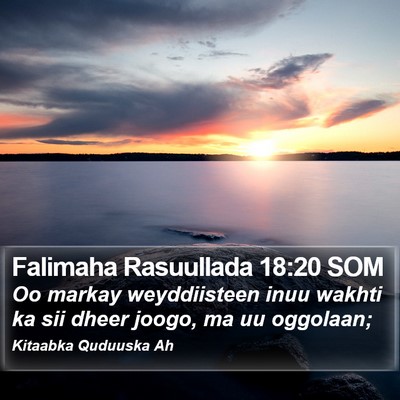 Falimaha Rasuullada 18:20 SOM Bible Verse Image